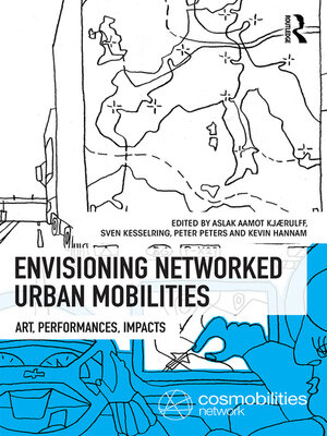 cover image of Envisioning Networked Urban Mobilities